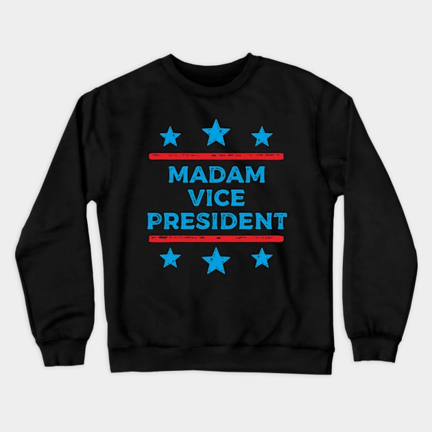 Vintage Madam Vice President Kamala Harris Crewneck Sweatshirt by Jennifer